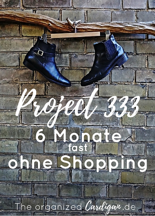 Capsule Wardrobe Project 333 6 Monate fast ohne Shopping by TOC